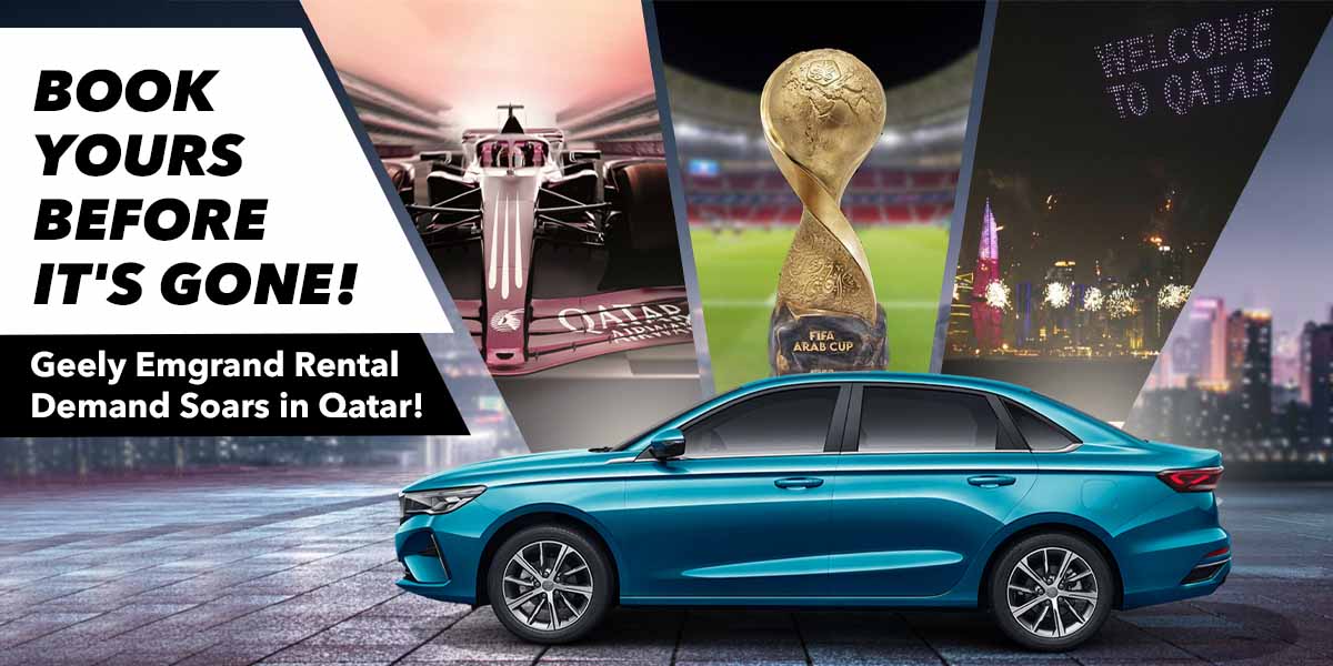 Geely Emgrand Rental Demand Soars in Qatar – Book Yours Before It's Gone!