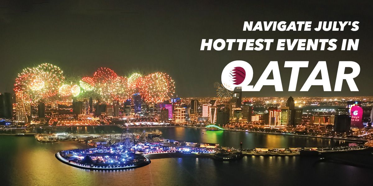 Navigate July's Hottest Events in Qatar: Your Perfect Rental Car Awaits from Selfdrive.qa!