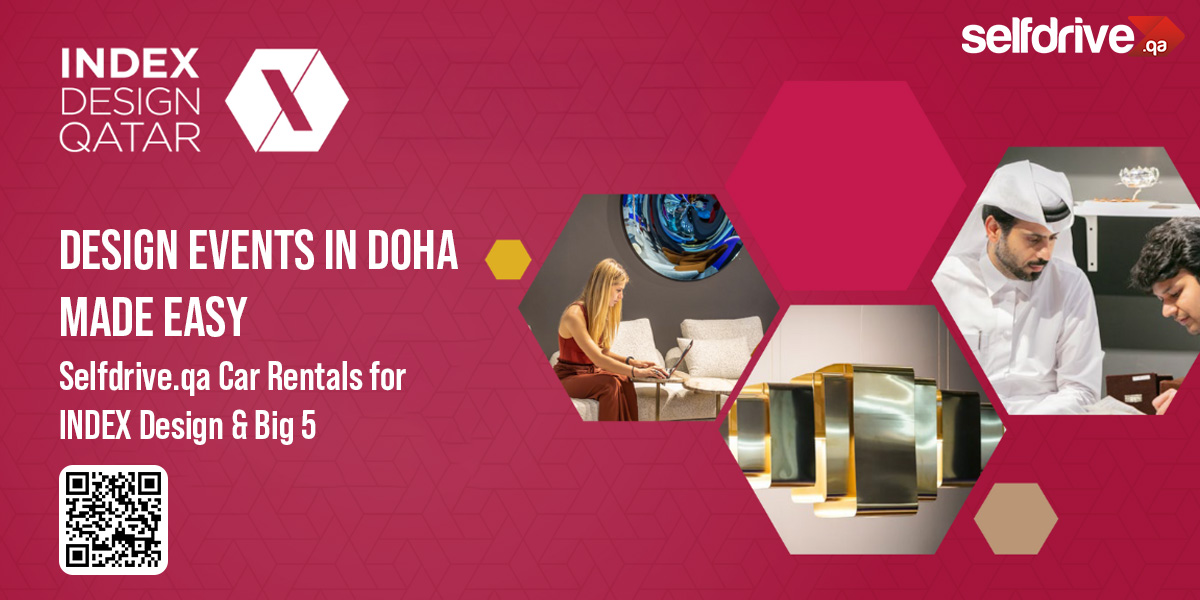 Design Events in Doha? How Selfdrive.qa Makes Your Visit to INDEX Design & Big 5 Construct Easier
