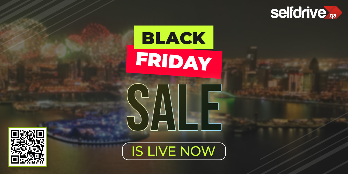 Black Friday 2025 in Qatar: Flat-Rate Car Rentals from QAR 1,199/Month on the Selfdrive App!