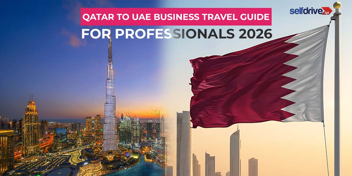 Qatar to UAE Business Travel Guide for Professionals 2026